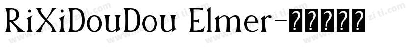 RiXiDouDou Elmer字体转换